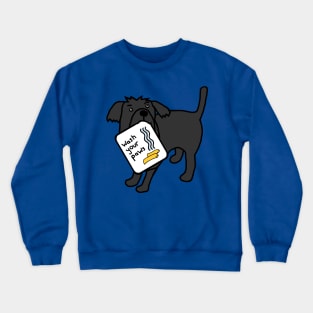 Cute Dog Says Wash Your Paws Crewneck Sweatshirt